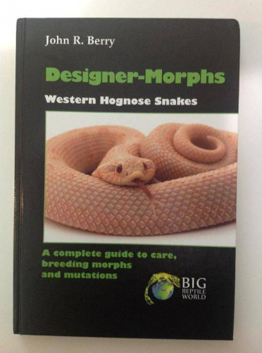 Купить книга: designer-morphs western hognose snakes автор: john berry, большой выбор и полезная информация по содержанию - Питомник экзотических Животных "ReptoMix Laboratory"