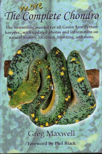 Купить книга:more complete chondro, the bestselling manual for all greentree python keepers автор:g.maxwell, большой выбор и полезная информация по содержанию - Питомник экзотических Животных "ReptoMix Laboratory"
